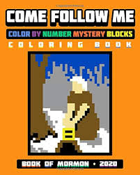 Download Come Follow Me Color By Number Mystery Blocks Coloring Book Book Of Mormon 2020 Chosen Rightly 9781653337408 Amazon Com Books