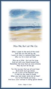 Miss Me But Let Me Go In Memory Of Our Passed Over Loved Ones Stages Of Grief Tears In Heaven Miss You