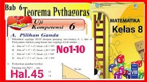 Jawaban uji kompetensi 6 matematika kelas 8 semester 2 hal 45. Uji Kompetensi 6 Halaman 45 No 1 10 Matematika Kelas 8 Smp Bab 6 Teorema Pythagoras Youtube