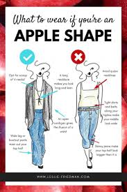 What To Wear If You Re Apple Shaped Leslie Friedman Apple Body Shape Outfits Apple Body Shapes Apple Shape Outfits