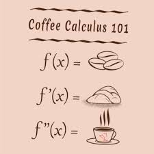 Coffee Calculus 101 Calculus Jokes Math Humor Calculus Humor