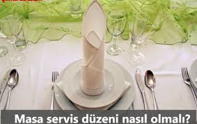 Masa Servis Duzeni Nasil Olmali Yemek Masa Masa Duzeni