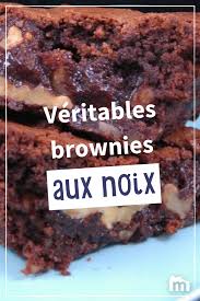Veritables Brownies Aux Noix Recette En 2020 Brownie Noix Recettes De Cuisine Et Recette