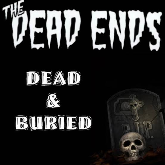 Dead & Buried | The Dead Ends | Rabbit Records