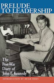Kennedy, 43, becomes the youngest man ever to be elected president of the united states, narrowly beating republican vice president richard nixon.he was also the first catholic to become. Prelude To Leadership The Post War Diary Of John F Kennedy Kennedy John Fitzgerald Amazon De Bucher