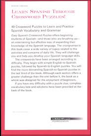 Easy spanish crossword puzzles features two levels of difficulty. Easy Spanish Crossword Puzzles 2nd Edition National Textbook Company 9780844272443