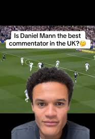 Daniel Mann Commentary