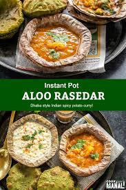 Aloo Rasedar Made In The Instant Pot This Dhaba Style Curry Has Potatoes Cooked In A Spicy Cu Indian Food Recipes Vegetarian Spicy Recipes Indian Food Recipes