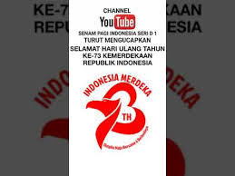 Maybe you would like to learn more about one of these? Ucapan Selamat Hari Ulang Tahun Ke 73 Kemerdekaan Republik Indonesia 17 Agustus 2018 Youtube