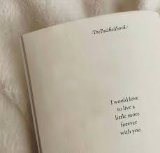 A Little More Forever With You Soul Quotes Words Quotes Poems