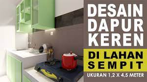 Inspirasi Dapur Minimalis 1 2x4 5 Meter Youtube