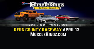 Musclekingz Car Show Concert Kern County Raceway Park