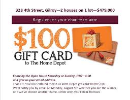 We Re Giving Away A 100 Home Depot Gift Card At Our Open House This Week End If You Re In Gilroy Come By Look At The Fixer Uppe Gift Card Giveaway Home Depot