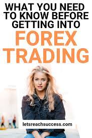 How To Get Into Forex Trading Even Without Experience In 2020 Forex Trading Forex Trading