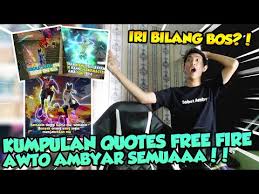 Redeem kode ff terbaru 2021 di halaman ini. Quotes Free Fire Paling Gokil Lucu Sambil Joged Ambyar X Goyang Emote Ff Video Sportnk