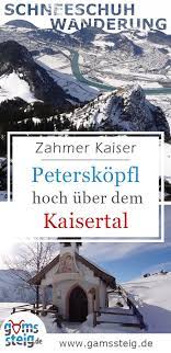 peterskopfl uber vorderkaiserfeldenhutte winterwandern im kaisertal schneeschuhwandern wandern bergtour