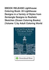 In some case, you will like these free lighthouse plans. Pdf Lighthouse Coloring Book 20 Lighthouse Designs In A Variety Of Styles From Zentangle Designs To Susan Samuels Academia Edu