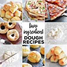 Let's take a look at the recipe! Two Ingredient Dough Recipes The Gunny Sack
