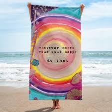 This decal says 'take time to do what makes your soul happy' easy to apply and can be cleanly removed without damaging your walls. Beach Towel Whatever Makes Your Soul Happy Do That Katharinalucia Art