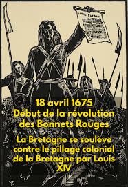 Ephéméride national breton : 18 avril 1675, début de la révolution des Bonnets Rouges - Parti National Breton
