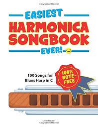 This is easy way to play your favourite songs on a harmonica. Amazon Com Easiest Harmonica Songbook Ever 100 Songs For Blues Harp In C 9781544617244 Harper Leroy Books