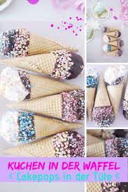 Kuchen In Der Eiswaffel Minimenschlein De Eiswaffeln Eistuten Kindergeburtstag Kuchen Madchen