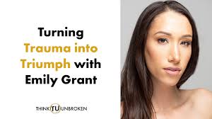 Turning Trauma into Triumph with Emily Grant CPTSD Podcast