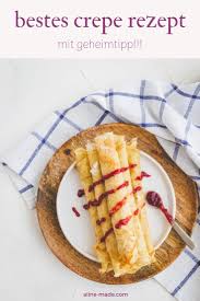 Dieses Leckere Crepes Rezept Fur Die Franzosischen Klassikern Lasst Sich Gut Zum Brunch Oder Als Dessert Servi Rezepte Crepes Rezept Einfach Crepes Grundrezept