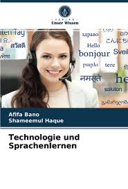 Amazon.com: Technologie und Sprachenlernen (German Edition): 9786203740110:  Bano, Afifa, Haque, Shameemul: Libros