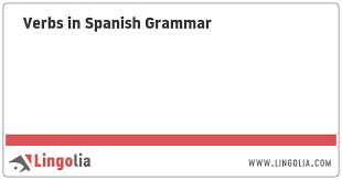 Verbs In Spanish Grammar