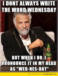 If you ask any working person or student what their favorite day of the week is, i'd venture to say that. 30 Really Funny Wednesday Memes To Get You Through The Week Sayingimages Com