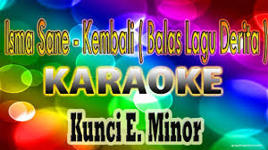 ★ myfreemp3 helps download your favourite mp3 songs download fast, and easy. Isma Sane Kembali Balas Lagu Derita Kararoke Kunci E Minor Chords Chordify