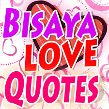 Love Quotes Bisaya Love Quotes 2019 #bisaya #puhon #someday #language #love #self #discovery #everything #romantic #forgotten. love quotes bisaya love quotes 2019