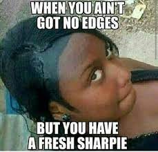 The joke is just one of many funny jokes on joke buddha! Pin By Chanel 3 On Funny Stuff Hair Styles Hairline Jokes Hair Bundles