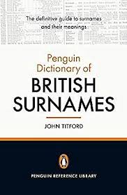 Click on the names below to learn more about their meaning, history and origins. The Penguin Dictionary Of British Surnames By John Titford Paperback 2009 For Sale Online Ebay