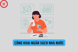 Công khai ngân sách nhà nước trên những thông tin nào? Những đối tượng nào  phải