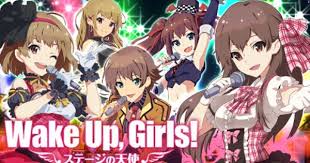 Wake Up Girls Wakeupgirls Anime Latest Anime Wake Girl