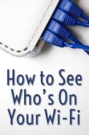 How To See Who S On Your Wi Fi Computer Help Hacking Computer Wifi