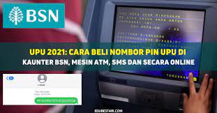 Upu online merupakan sistem atas talian yang dibuat khusus untuk tujuan memudahkan urusan pelajar membuat permohonan ke universiti awam, politeknik, ilka dan kolej komuniti. Upu 2021 Cara Beli Nombor Pin Upu Di Kaunter Bsn Mesin Atm Sms Dan Secara Online Edu Bestari