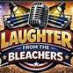 Laughter From the Bleachers