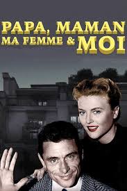 Résumé de papa ou maman 2. Papa Maman Ma Femme Et Moi Film 1955