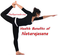 Health Benefits Of Natarajasana Health Benefits Health Yoga Poses