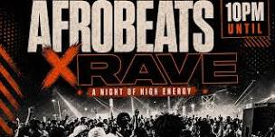 AFROBEATS X RAVE