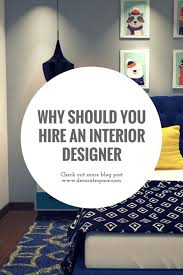 Why Should You Hire An Best Interior Designer For Your Home Best Interior Interior Design