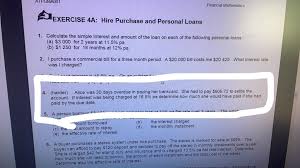 It can offer you the convenience of being able to sort out your finance and the interest rate on hp agreements varies depending on the finance company. Solved Aipgma001 Financial Mathematics Exercise 4a Hire Chegg Com