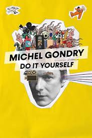 Michel Gondry: Do It Yourself (2023) directed by François Nemeta • Reviews,  film + cast • Letterboxd