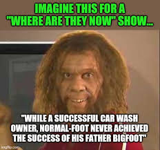 Bigfoot Memes Gifs Imgflip
