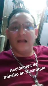 ACCIDENTES DE TRÁNSITO EN NICARAGUA CHOQUE Y ESTRELLADAS