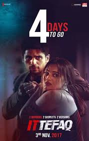 Ittefaq 2017 Sidharth Malhotra Sonakshi Sinha Action Poster 16235 4 Out Of 22 Songsuno Akshaye khanna, sidharth malhotra, sonakshi sinha and others. sidharth malhotra sonakshi sinha action