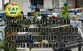 Maybe you would like to learn more about one of these? 50 Contoh Soal Cpns Pppk Seleksi Kompetensi Bidang Skb Subtansi Formasi Ekonomi Beserta Kunci Jawaban Ilmu Beton